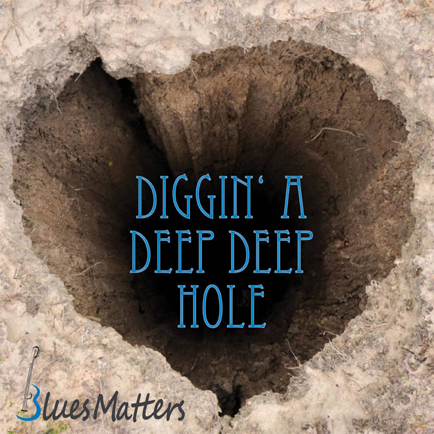 Diggin' a deep deep hole